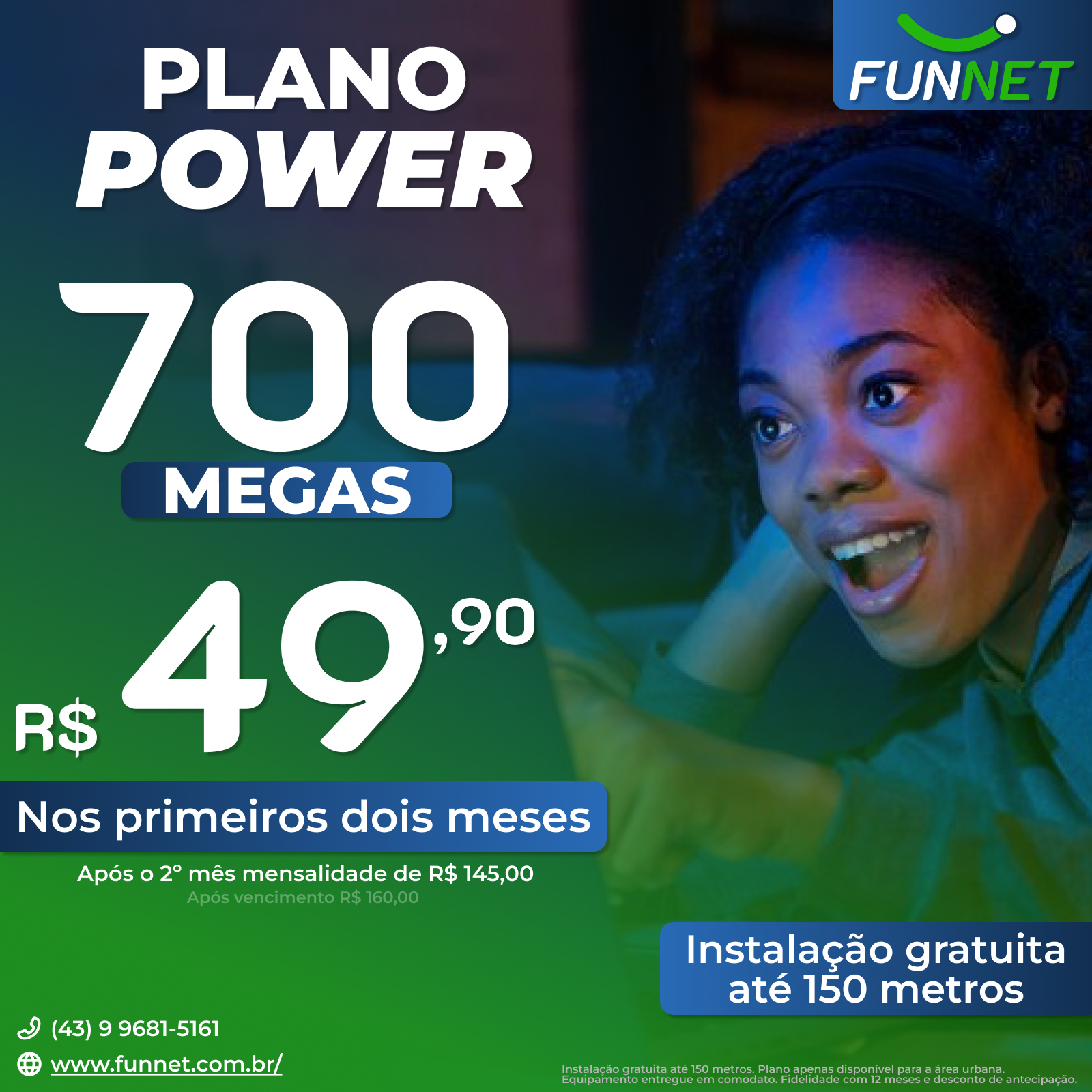 Fibra urbana 700 megas